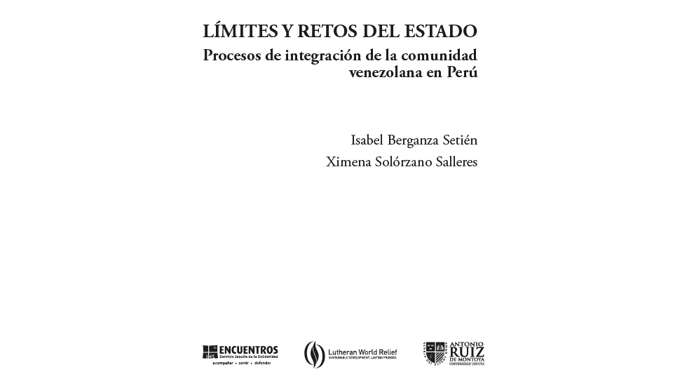 Límites y retos del Estado: Procesos de integración de la comunidad venezolana en el Perú